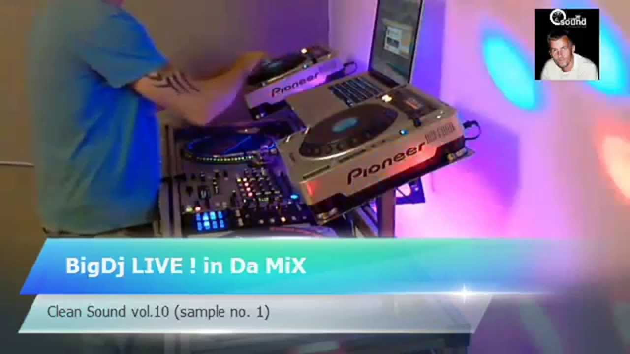 remix os BigDj - Clean Sound (LIVE in Da Mix) [by BombA]