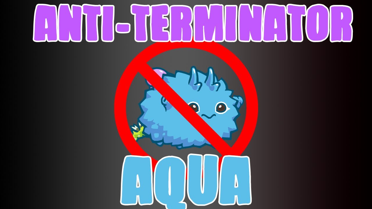 ANTI-TERMINATOR AQUA | AAP GAMEPLAY | 1500 MMR | AXIE INFINITY