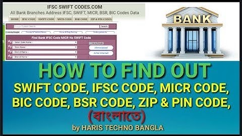 How To Find Out Any Bank  Swift code, ifsc code, micr code, Bic code, address