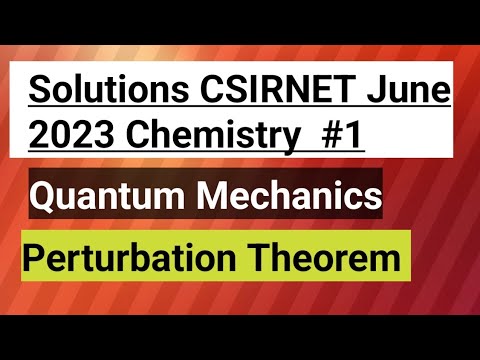 Solutions CSIR NET June 2023 Quantum Mechanics ;Perturbation Theorm # ...
