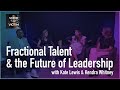 AI at Work: Fractional Talent & the Future of Leadership