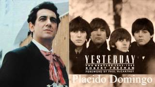 Пласидо Доминго — «Вчера»  Битлз, Пол Маккартни — Placido Domingo — «Yesterday» Paul McCartney