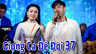 GIỌNG CA ĐỂ ĐỜI 37 - LK Nhạc Trữ Tình Bolero Hay Mê Mẩn Mới Nhất 2019 - DIỄM THÙY QUANG LẬP
