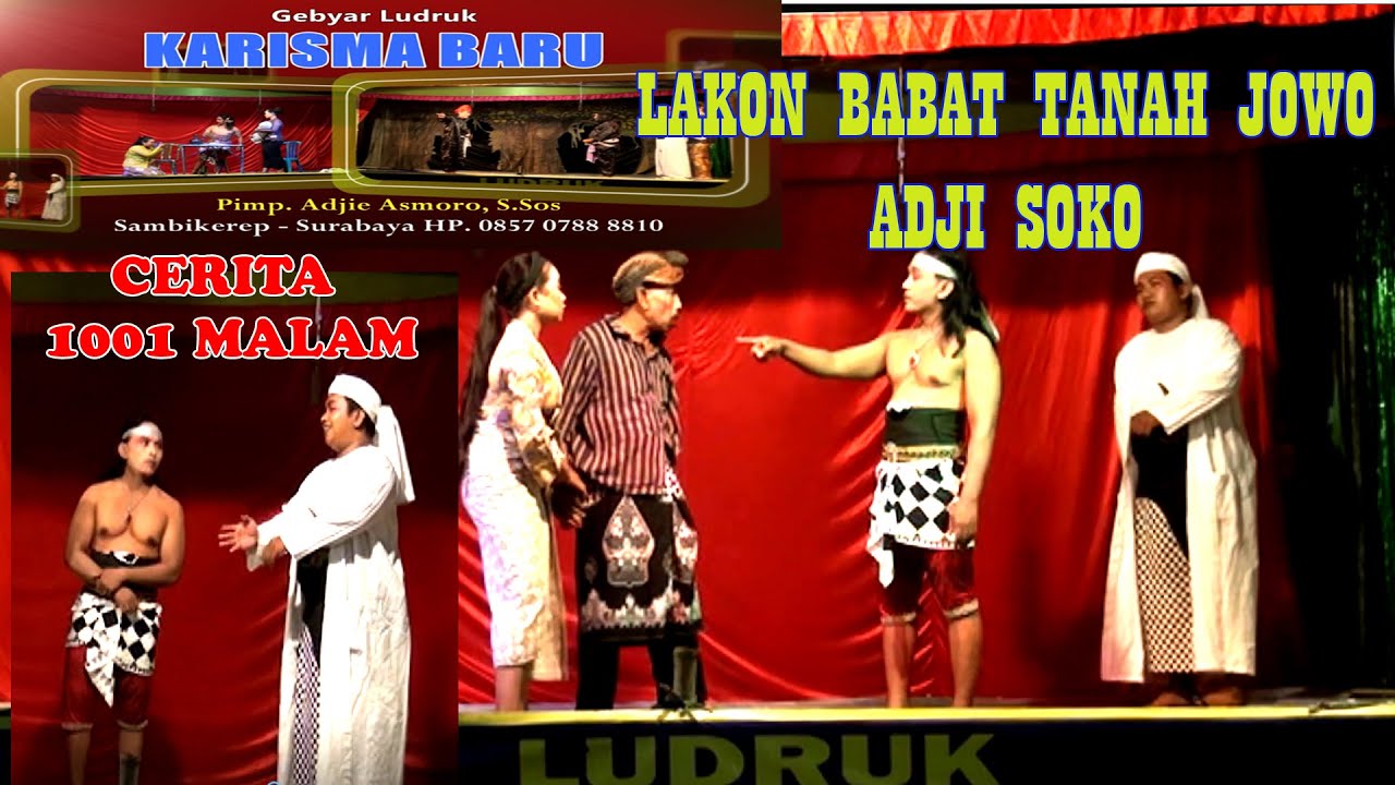 LUDRUK KARISMA BARU Pimpinan Mas Ajie Asmoro Sambikerep Surabaya-Lakon BABAT TANAH JOWO/ADJI SOKO