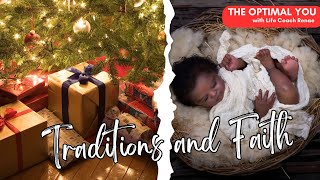 THE OPTIMAL YOU with Life Coach Renae (241119) Topic: Traditions and Faith