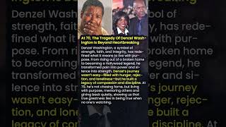 Celebrity At 70, The Tragedy Of Denzel Washington Is Beyond Heartbreaking #shorts Wealth