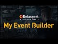 Delasports my event builder  overview