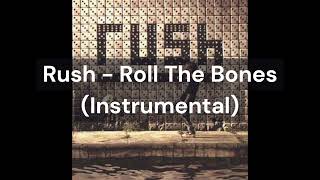 Rush - Roll The Bones (Instrumental)