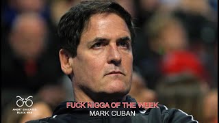 Of The Week -Mark Cuban