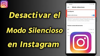 Cómo desactivar el Modo Silencioso en Instagram | Modo silencioso de Instagram