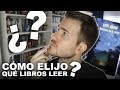 CÓMO ELIJO QUÉ LIBRO LEER + RECOMENDACIÓN | Javier Ruescas