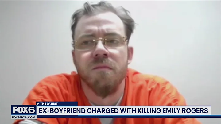 Emily Rogers homicide, ex-boyfriend charged | FOX6...