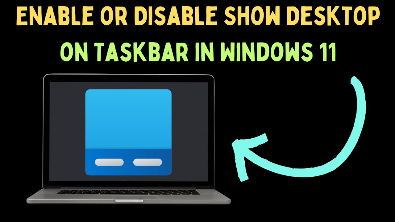 How to Enable or Disable Show Desktop on Taskbar in Windows 11 - YouTube