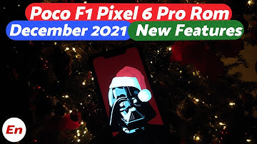 Poco F1 Android 12 Pixel 6 Pro Rom | Whats New | December 2021 Update | Enforcing | oofgang 🔥🔥