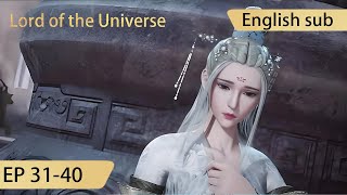 [Eng Sub] Lord of the Universe 31-40 full episode Wan Jie Shen Zhu highlights