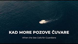 Kad more pozove čuvare | Dokumentarni ekološki film
