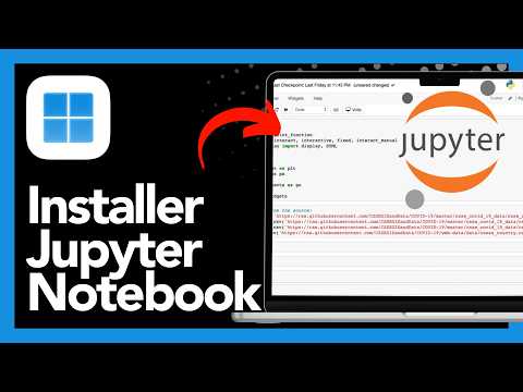 Comment Installer Jupyter Notebook avec Python sur Windows