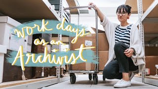 WORK DAYS AS AN ARCHIVIST | big accessioning project, processing collections + unboxing supplies
