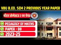 VBU B.ED. SEM 2 PREVIOUS YEAR PAPER 2023-25 | VBU B. ED. SEMESTER 2 PEDAGOGY OF MATHEMATICS 2024