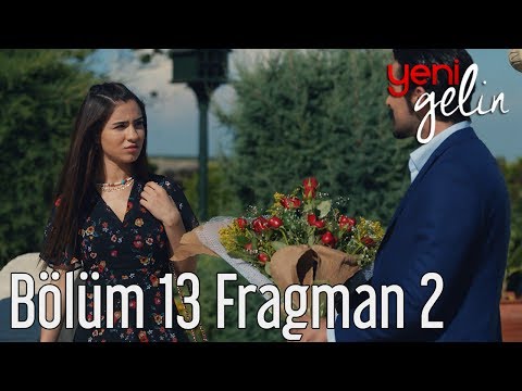 Yeni Gelin 13. Bölüm 2. Fragman