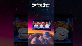 Watching movies in VR...