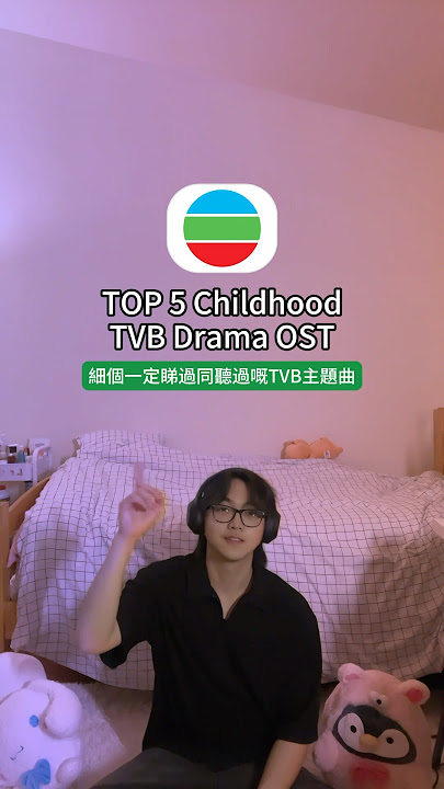 Top 5 TVB Drama Theme Songs