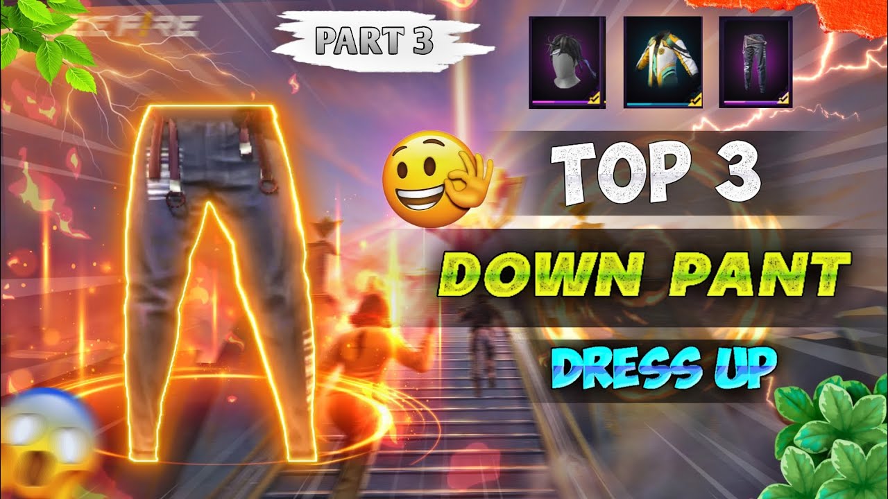 DOWN PANT 👖 TOP 3 NEW DRESS COMBINATION ⚡ FREE FIRE FREE DRESS