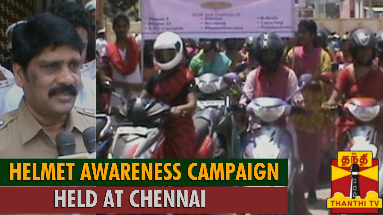 Students Conduct Helmet Awareness Campaign held at Chennai Thanthi TV YouTube