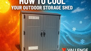 How To Cool Your Outdoor Storage Shed