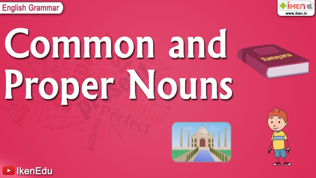 Learning English Grammar: Proper Noun and Common Noun