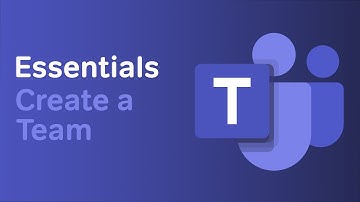 How to Create a Team | Microsoft Teams Essentials