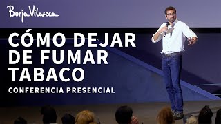 10 Claves para Superar el Autoengaño y la Adicción a la Nicotina | Borja Vilaseca by Borja Vilaseca 29,730 views 8 days ago 52 minutes
