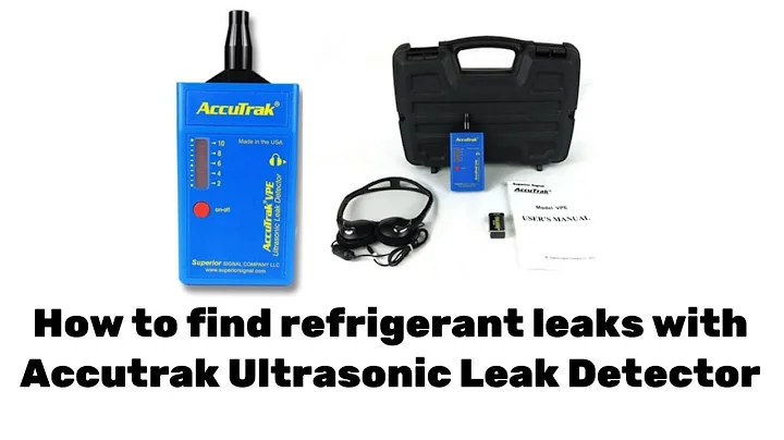 How to find refrigerant leaks with Accutrak VPE Ultrasonic Leak Detector?