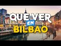 🧳️ TOP 10 Que Ver en Bilbao ✈️ Guía Turística Que Hacer en Bilbao