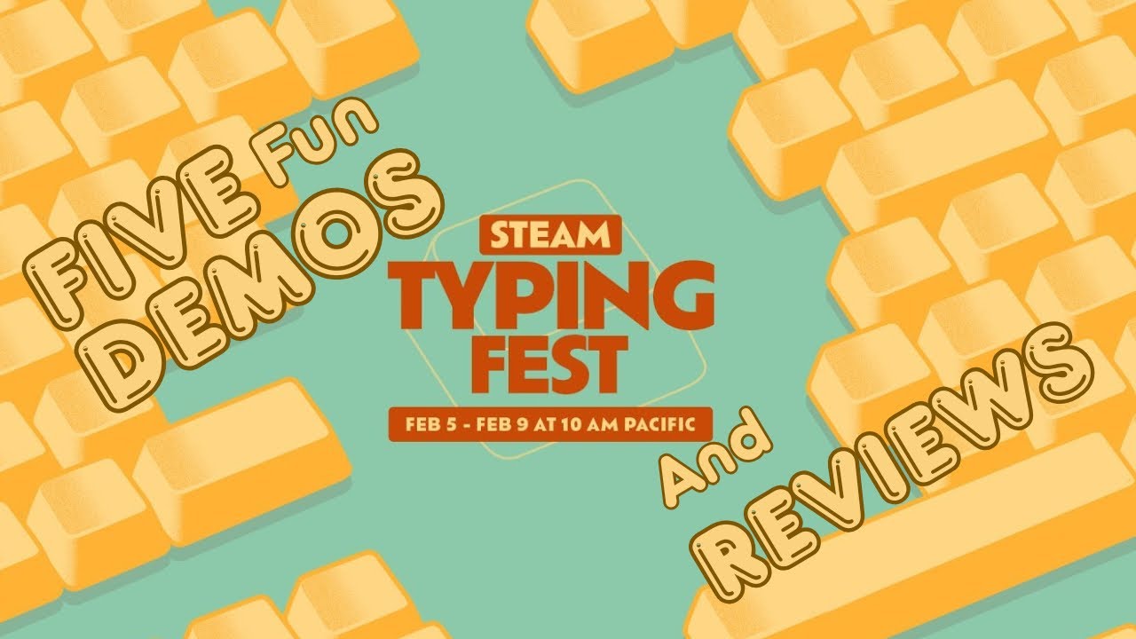Awesome Typing Demos Steam Typing Fest 2026 YouTube 