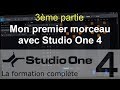 Formation studio one 4  c06 mon premier morceau avec studio one 33