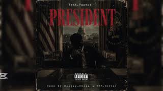 President (Feat.Papepa)