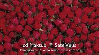 Marcus Viana - Sete Véus - Álbum Maktub - Trilhas e Temas de O Clone\