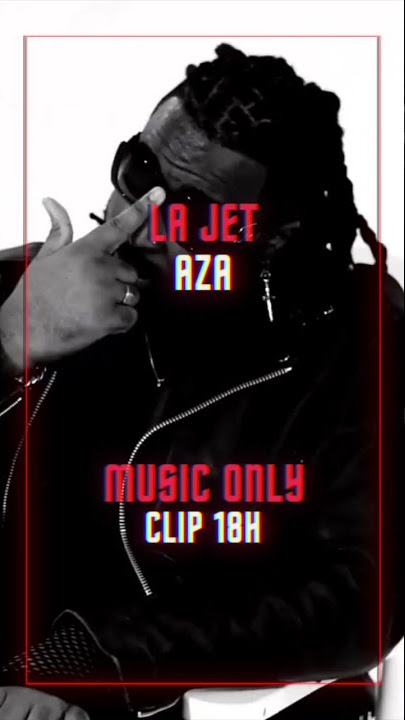 #CONTROLNEWS LA JET - AZA (MUSIC ONLY) #OUTNOW