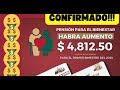 OFICIAL. AUMENTA PENSSION a partir de esta fecha cobrarán $4,812.50