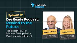 EP 19: The Biggest R&D Tax Mistakes Startups Make (And How to Avoid Them)