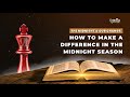 THE MIDNIGHT AND OUR CHANGE: How To Make A Difference In This Midnight Season 7