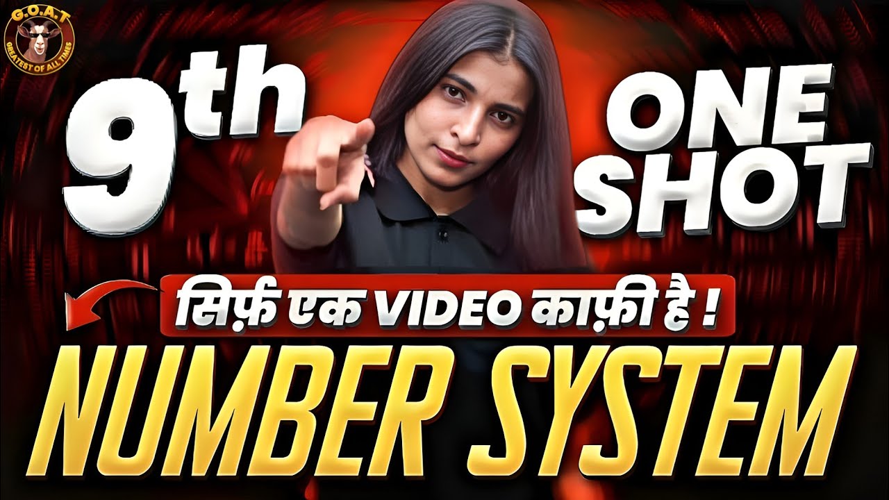 Number System Class - 9 Maths Chapter 1 || GOAT Series || One Shot ...