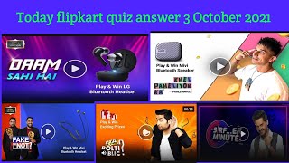 Today flipkart quiz answer October 3, 2021