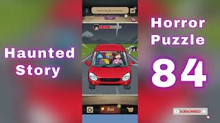 Haunted Story Horror Puzzle Level 84 Walkthrough 👻🧩 | Full Solution | Mini Boss