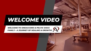 Welcome to OneAccord & Pelvic Docs Family - A Journey of Healing and Growth!