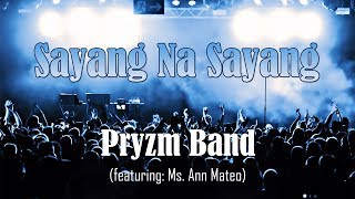 Sayang Na Sayang - Pryzm Band (Lyric Video)