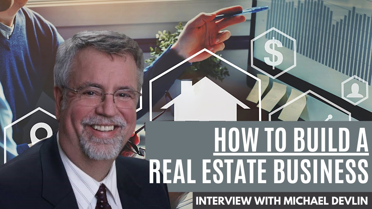 The Fundamentals Of Building A Real Estate Business