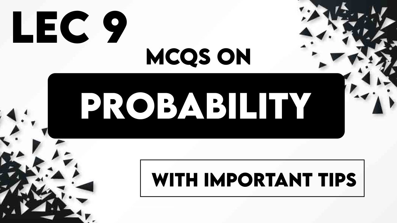 Lec 9 MCQs on Probability I Maths I JKSSB Exams