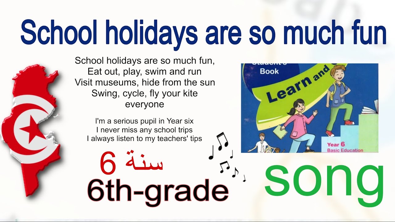 Song p12 : " School holidays are so much fun"  🇹🇳 6th grade سنة سادسة  Song 02🎵 English book
